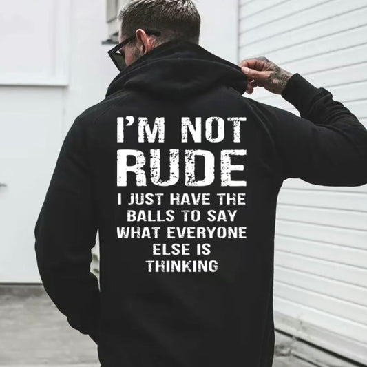 I’m Not Rude I Just Have the Balls to Say What Everyone Else Is Thinking T-Shirt Sweatshirt Hoodie