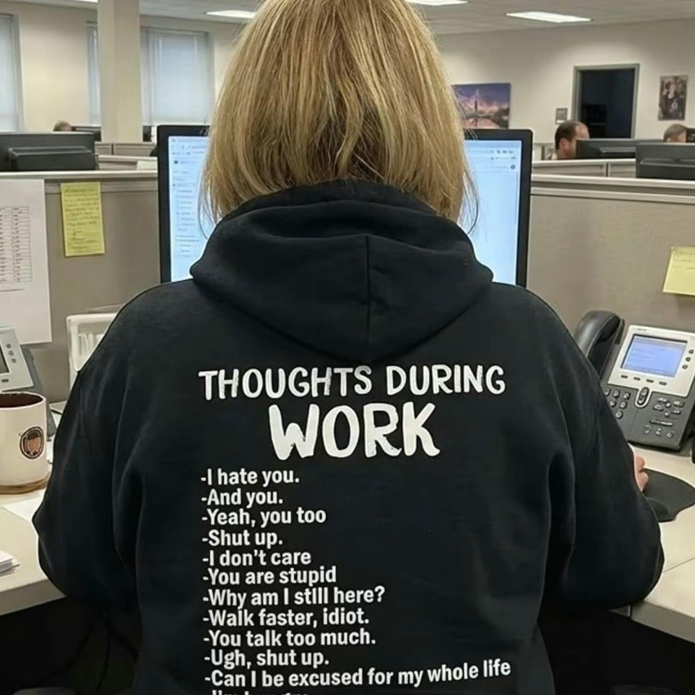 Funny Sarcastic I Hate Work T-Shirt Sweatshirt Hoodie