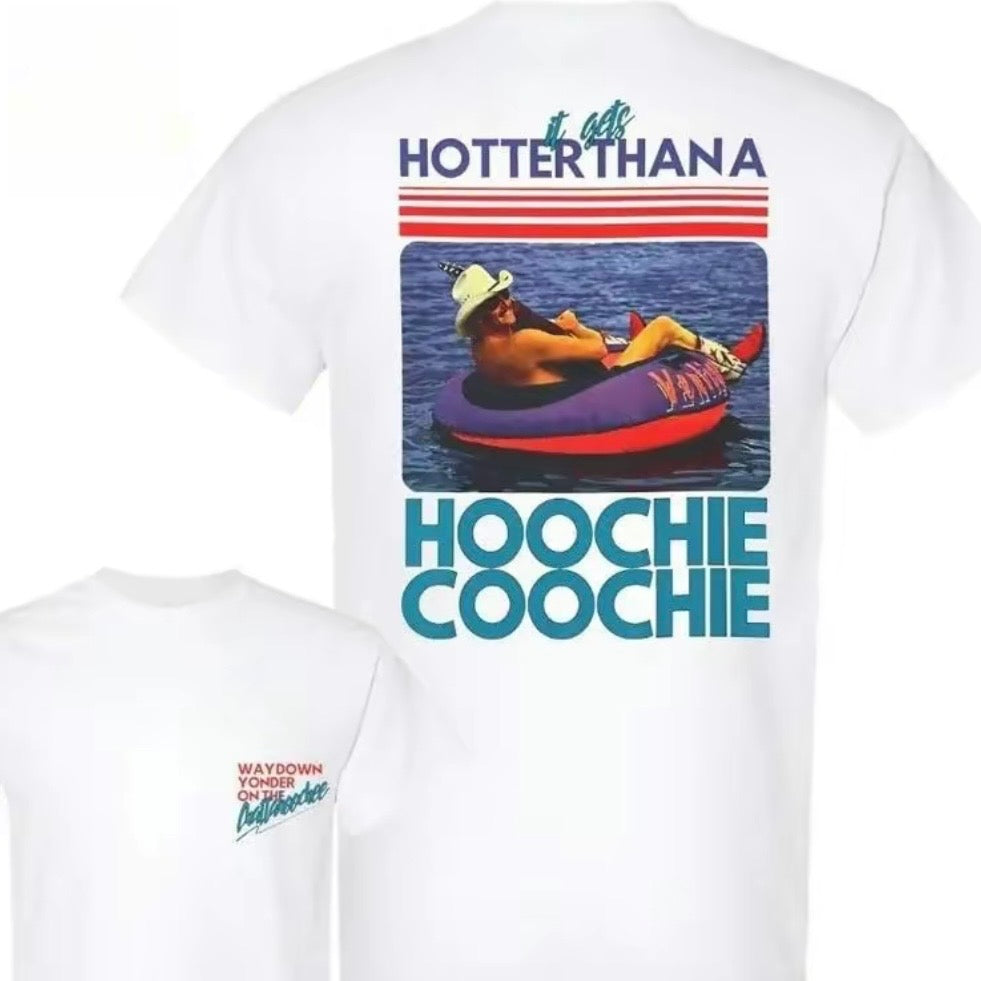 Hotter Than A Hoochie T-Shirt Sweatshirt Hoodie
