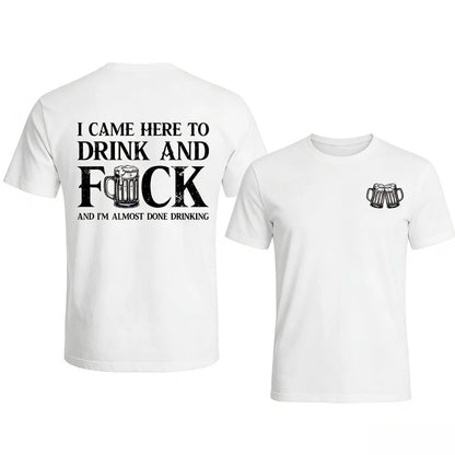 Funny I Came Here To Drink T-Shirt Sweatshirt Hoodie