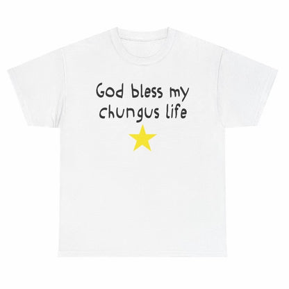 God Bless My Chungus Life T-Shirt Sweatshirt Hoodie