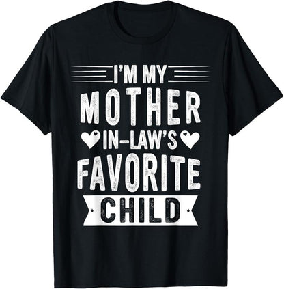 Funny Moms Favorite Son Daughter I'm Mom's Favorite T-Shirt/Sweatshirt/Hoodie